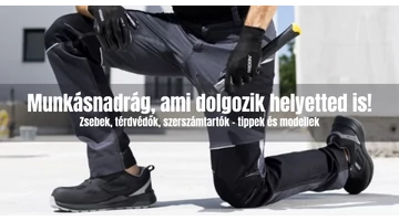 Milyen az igazán jó munkásnadrág?
